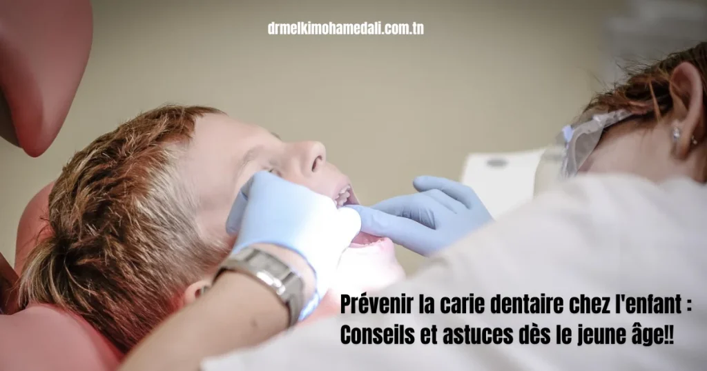 Prévenir la carie dentaire chez l'enfant : Conseils et astuces dès le jeune âge